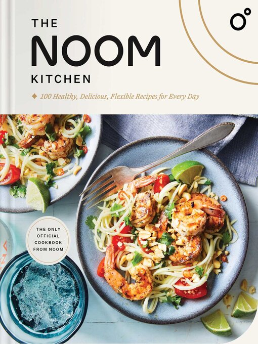 Title details for The Noom Kitchen by Noom - Available